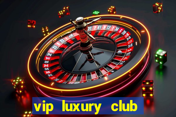 vip luxury club porto alegre